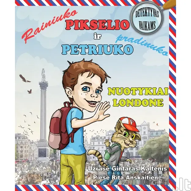 Rainiuko Pikselio ir pradinuko Petriuko nuotykiai Londone